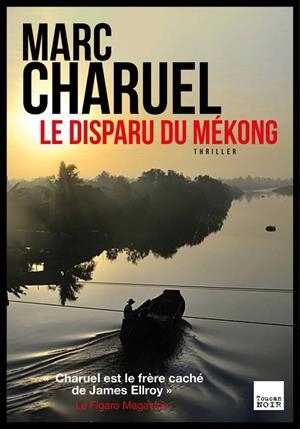 LE DISPARU DU MÉKONG | 9782810009404 | MARC CHARUEL