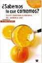 SABEMOS LO QUE COMEMOS | 9788479019686 | VIDAL CAROU, M.CARMEN