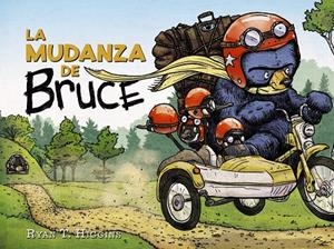 LA MUDANZA DE BRUCE | 9788469865996 | HIGGINS, RYAN T.