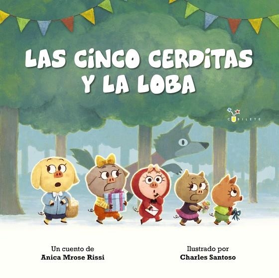 LAS CINCO CERDITAS Y LA LOBA | 9788469628706 | MROSE RISSI, ANICA