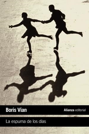LA ESPUMA DE LOS DÍAS | 9788420688114 | BORIS VIAN