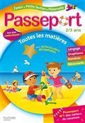 PASSEPORT J'ENTRE EN PETITE SECTION DE MATERNELLE, 2-3 ANS : TOUTES LES MATIÈRES | 9782017865902 | COLLECTIF