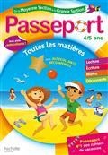PASSEPORT DE LA MOYENNE SECTION À LA GRANDE SECTION, 4-5 ANS : TOUTES LES MATIÈRES | 9782017865926 | COLLECTIF