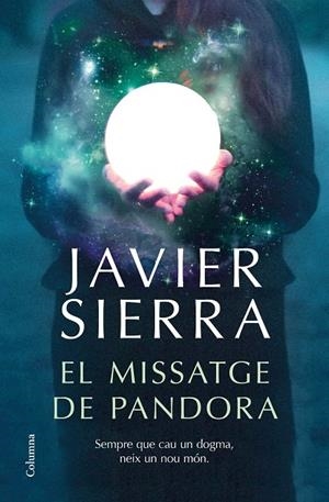 EL MISSATGE DE PANDORA | 9788466426909 | SIERRA, JAVIER