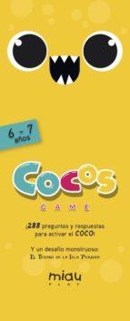 COCOS GAME 6-7 AÑOS | 9788416082209 | OROZCO, MARÍA JOSÉ/RAMOS, ÁNGEL MANUEL/RODRÍGUEZ, CARLOS MIGUEL
