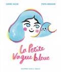 LA PETITE VAGUE BLEUE | 9782075135344 | HAZAN, CARINE / ABBASIAN, POOYA