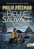 LA TRILOGIE DE LA POUSSIÈRE. T01. LA BELLE SAUVAGE  | 9782075145077 | PULLMAN, PHILIP