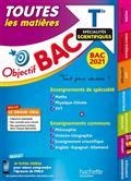 OBJECTIF BAC TOUTES LES MATIÈRES TERMINALE SPÉCIALITÉS SCIENTIFIQUES : BAC 2021  | 9782017123439 | COLLECTIF