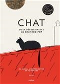 CHAT : DE LA DÉESSE BASTET AU CHAT NÉO-POP : UN ANIMAL À (RE)DÉCOUVRIR EN 40 NOTICES | 9782812320569 | PARÉ, ALIX
