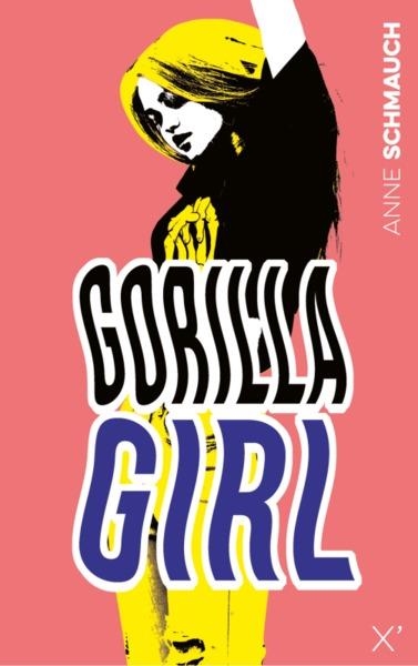 GORILLA GIRL | 9782377314690 | SCHMAUCH, ANNE