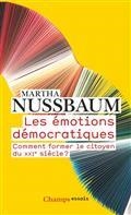 LES ÉMOTIONS DÉMOCRATIQUES : COMMENT FORMER LE CITOYEN DU XXIE SIÈCLE ? | 9782081511095 | NUSSBAUM, MARTHA CRAVEN