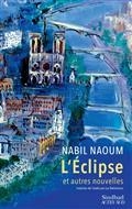 L'ÉCLIPSE ET AUTRES NOUVELLES | 9782330135027 | NAOUM, NABIL