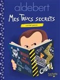 MES TRUCS SECRETS | 9782017057260 | ALDEBERT / GUERLAIS, G.