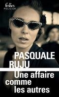 UNE AFFAIRE COMME LES AUTRES | 9782072907586 | RUJU, PASQUALE