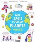 MOI, J'AGIS POUR MA PLANÈTE : 140 PETITS DÉFIS POUR TOUS LES JOURS | 9782035979490 | SOLLE-BAZAILLE, BÉNÉDICTE