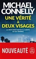 UNE VÉRITÉ À DEUX VISAGES  | 9782253241706 | CONNELLY, MICHAEL