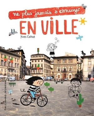 NE PLUS JAMAIS S'ENNUYER EN VILLE | 9782070625345