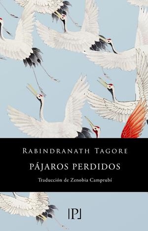 PAJAROS PERDIDOS | 9788418082467 | TAGORE, RABINDRANATH 