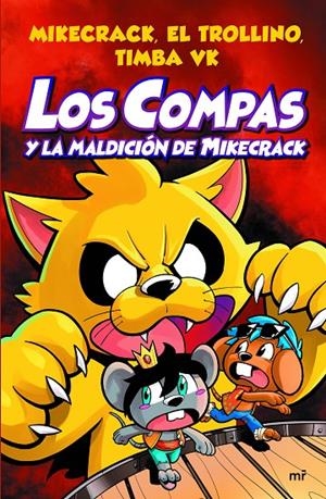 LOS COMPAS Y LA MALDICIÓN DE MIKECRACK | 9788427047495 | MIKECRACK, EL TROLLINO Y TIMBA VK