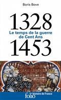 LE TEMPS DE LA GUERRE DE CENT ANS : 1328-1453 | 9782072799037 | BOVE, BORIS
