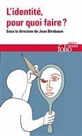L'IDENTITÉ, POUR QUOI FAIRE ? | 9782072916526 | COLLECTIF