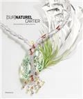 (SUR)NATUREL CARTIER . CARTIER HAUTE JOAILLERIE 12 | 9782081521360 | CHAILLE, FRANÇOIS / KELMACHTER, HÉLÈNE