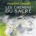 LES CHEMINS DU SACRÉ | 9791032903575 | LENOIR, FRÉDÉRIC