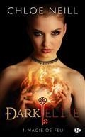 DARK ELITE, VOLUME 1, MAGIE DE FEU | 9782811211318 | NEILL, CHLOE