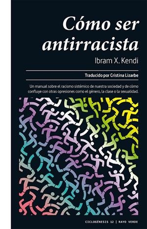 CÓMO SER ANTIRRACISTA | 9788417925406 | KENDI, IBRAM X.