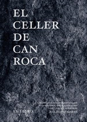 EL CELLER DE CAN ROCA - EL LIBRO - EDICIÓN REDUX NUEVO FORMATO | 9788494837692 | ROCA FONTANÉ, JOAN/ROCA FONTANÉ, JOSEP/ROCA FONTANÉ, JORDI