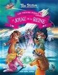 TÉA STILTON VOLUME 02 LES TRÉSORS PERDUS : LE JOYAU DE LA REINE  | 9782226444059 | STILTON, TÉA