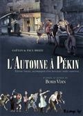L'AUTOMNE À PÉKIN - BD | 9782754830577 | BRIZZI, PAUL / BRIZZI, GAËTAN
