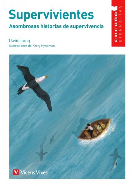 SUPERVIVIENTES. ASOMBROSAS HISTORIAS DE SUPERVIVENCIA | 9788468262932 | LONG, DAVID