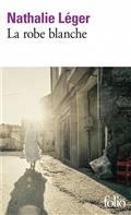 LA ROBE BLANCHE | 9782072883149 | LÉGER, NATHALIE