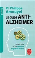 LE GUIDE ANTI-ALZHEIMER : LES SECRETS D'UN CERVEAU EN PLEINE FORME  | 9782253188391 | AMOUYEL, PHILIPPE
