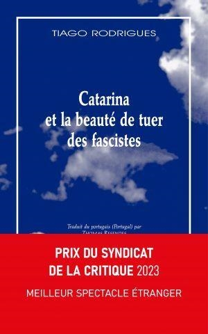 CATARINA ET LA BEAUTÉ DE TUER DES FASCISTES | 9782846816229 | RODRIGUES, TIAGO