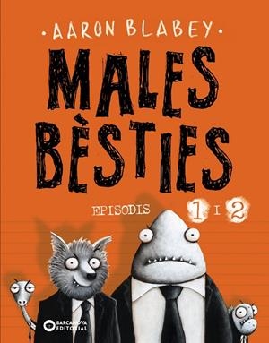 MALES BÈSTIES. EPISODIS 1 I 2 | 9788448950552