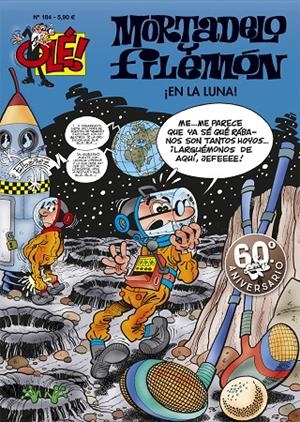 ¡EN LA LUNA! (OLÉ! MORTADELO 184) | 9788402421623
