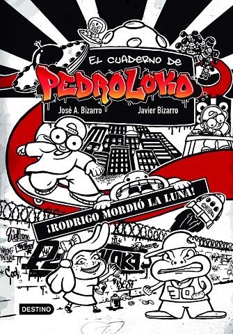 ¡RODRIGO MORDIÓ LA LUNA! | 9788408226833 | BIZARRO, JAVIER/BIZARRO, JOSÉ A.