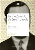 LE FANTÔME DU CINÉMA FRANÇAIS : GLOIRE ET CHUTE DE BERNARD NATAN | 9782358877145 | DURANT, PHILIPPE