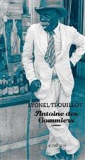 ANTOINE DES GOMMIERS | 9782330144661 | TROUILLOT, LYONEL 