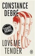 LOVE ME TENDER | 9782290235850 | DEBRÉ, CONSTANCE