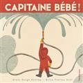 CAPITAINE BÉBÉ | 9782377314973 | DZOTAP, ALAIN SERGE / POSTMA UZEL, BRICE