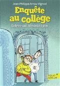 ENQUÊTE AU COLLÈGE VOLUME 8. L'ÉLÈVE QUI N'EXISTAIT PAS  | 9782075147781 | ARROU-VIGNOD, JEAN-PHILIPPE 