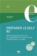 PRÉPARER LE DELF B2 : MÉTHODOLOGIE DES ÉPREUVES DE COMPRÉHENSION ORALE ET ÉCRITE, ENTRAÎNEMENTS, CORRIGÉS  | 9782706149689 | BOUAK, SAMUEL / PETIT, FLORIAN