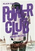 POWER CLUB. ONDES DE CHOC | 9782748523836 | GAGNOL, ALAIN