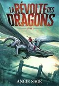 LA RÉVOLTE DES DRAGONS . VOLUME 1 | 9782075137485 | SAGE, ANGIE