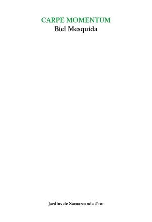 CARPE MOMENTUM | 9788497667265 | MESQUIDA AMENGUAL, BIEL