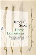 HOMO DOMESTICUS : UNE HISTOIRE PROFONDE DES PREMIERS ETATS  | 9782348067327 | SCOTT, JAMES