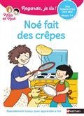 NOÉ FAIT DES CRÊPES : UNE HISTOIRE À LIRE TOUT SEUL, NIVEAU 1+ | 9782091934921 | BATTUT, ERIC
